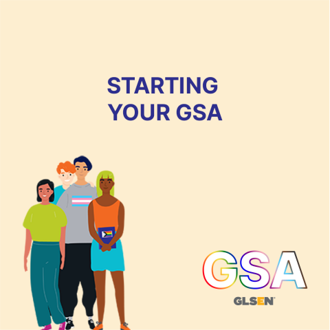 Text says Starting Your GSA. There is an illustration of a diverse group of students and educators.